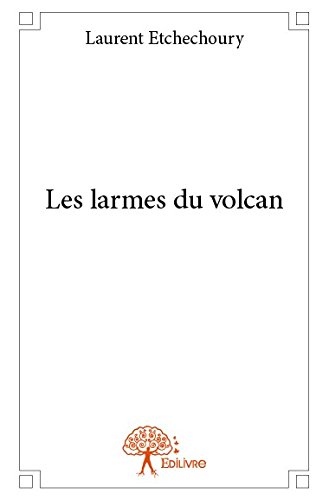 Imagen de archivo de les larmes du volcan a la venta por Chapitre.com : livres et presse ancienne