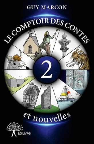 Beispielbild fr Le comptoir des contes et nouvelles: Tome 2 zum Verkauf von Ammareal