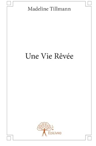 Beispielbild fr Une Vie Revee zum Verkauf von medimops