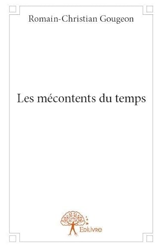 9782332839275: Les mcontents du temps