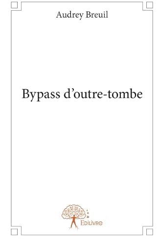 Beispielbild fr Bypass d?Outre-Tombe zum Verkauf von medimops