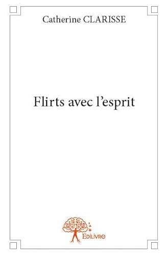 Stock image for flirts avec l esprit for sale by Chapitre.com : livres et presse ancienne