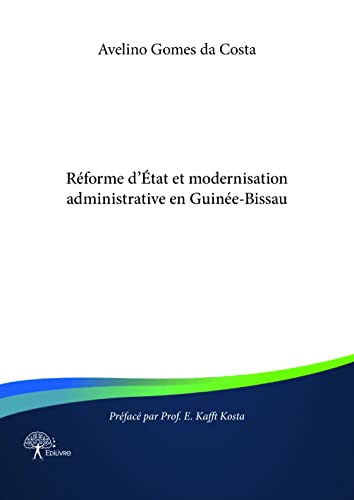 Stock image for Rforme d'tat et modernisation administrative en Guine-Bissau for sale by Ammareal