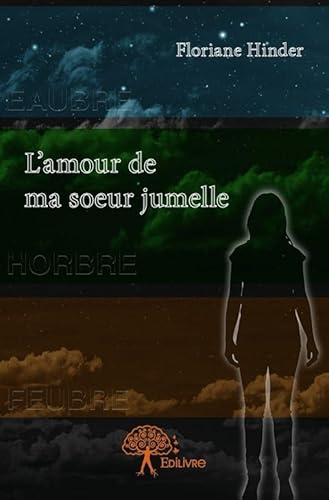 9782332871596: L'amour de ma soeur jumelle