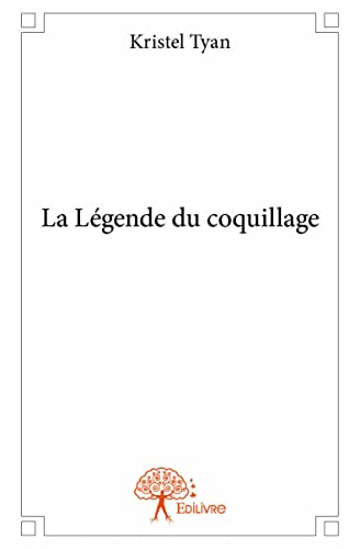 9782332924230: La Lgende du coquillage