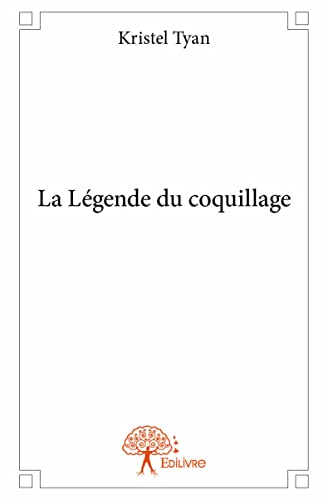 9782332924230: La Lgende du coquillage (French Edition)