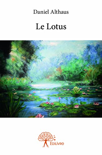 Beispielbild fr le lotus zum Verkauf von Chapitre.com : livres et presse ancienne