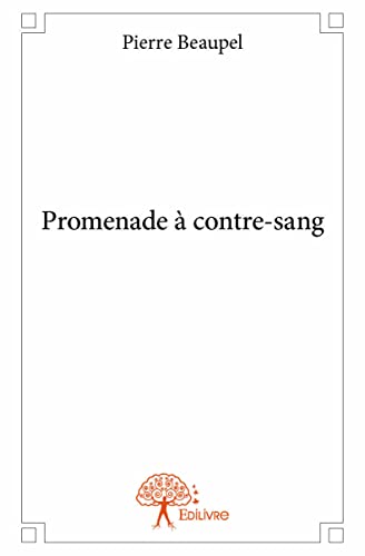 Beispielbild fr promenade  contre-sang zum Verkauf von Chapitre.com : livres et presse ancienne