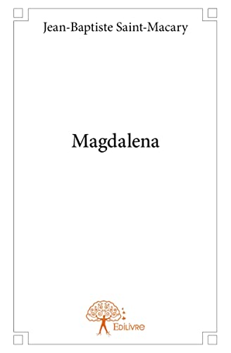 Beispielbild fr Magdalena zum Verkauf von Chapitre.com : livres et presse ancienne