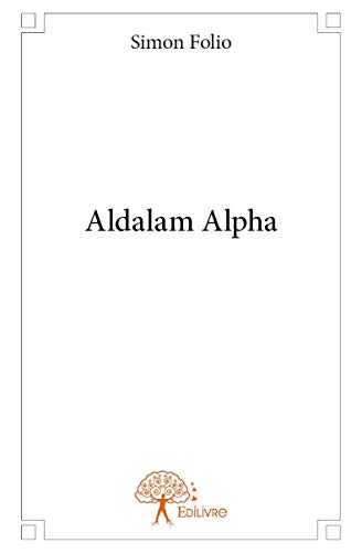 9782332956972: Aldalam Alpha