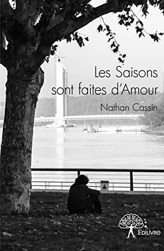 9782332969422: Les Saisons sont faites d'Amour