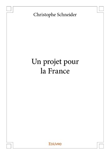 Stock image for Un Projet Pour La France for sale by RECYCLIVRE