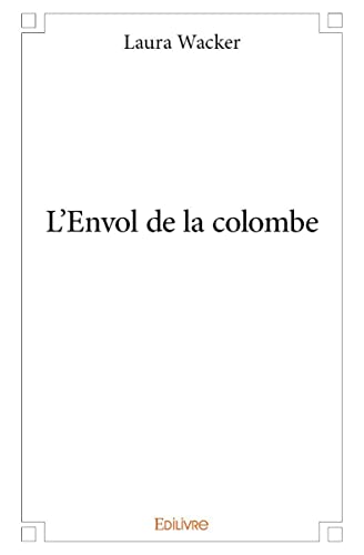 9782334017091: L'Envol de la colombe