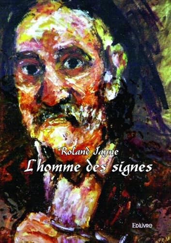 Stock image for L'homme des signes - Rdition for sale by Revaluation Books