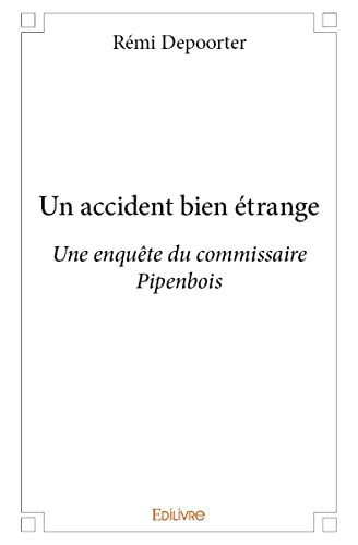 Stock image for un accident bien trange for sale by Chapitre.com : livres et presse ancienne