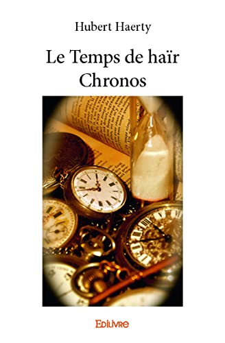Imagen de archivo de le temps de har chronos a la venta por Chapitre.com : livres et presse ancienne