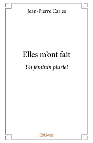 Stock image for Elles m'ont fait for sale by Revaluation Books