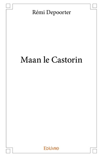 Stock image for Maan le Castorin for sale by Revaluation Books