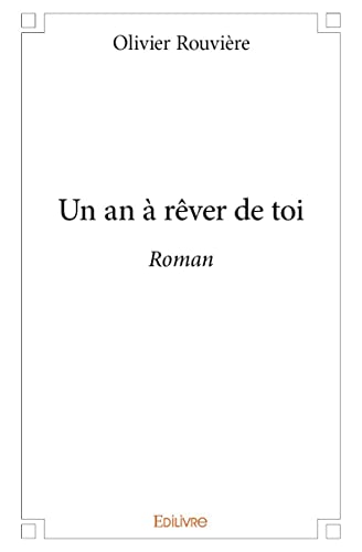 Stock image for Un an  rver de toi for sale by Revaluation Books