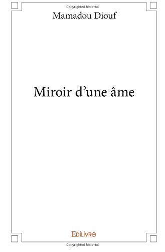 Beispielbild fr Miroir d'une me zum Verkauf von Revaluation Books