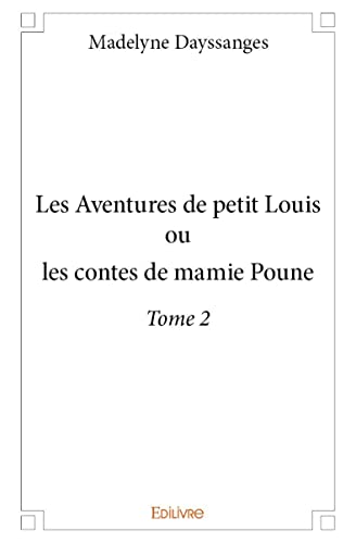 Stock image for Les Aventures de petit Louis - Tome 2 for sale by Revaluation Books