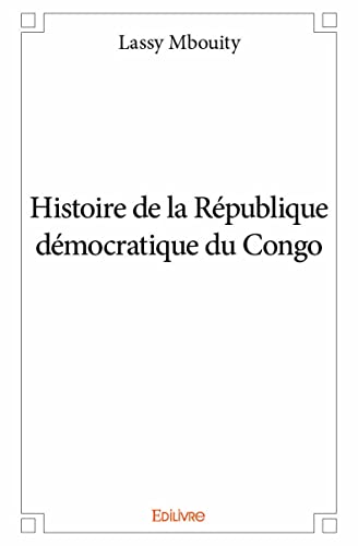 Stock image for Histoire de la Rpublique dmocratique du Congo (French Edition) for sale by Lucky's Textbooks