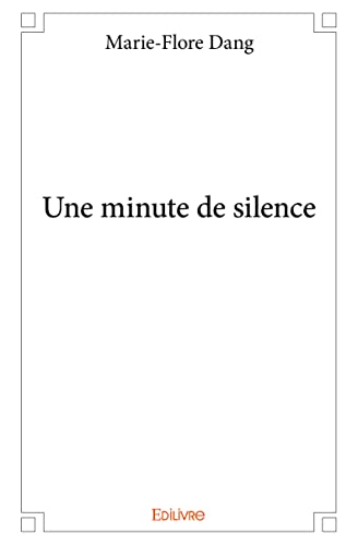 Imagen de archivo de Une minute de silence (French Edition) a la venta por GF Books, Inc.