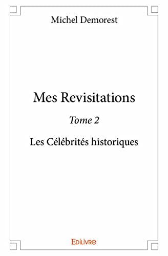 Stock image for Mes Revisitations - Tome 2 for sale by Revaluation Books