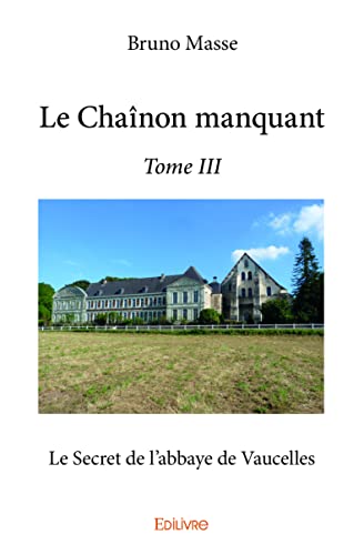 Stock image for Le Chanon manquant - Tome III for sale by Revaluation Books