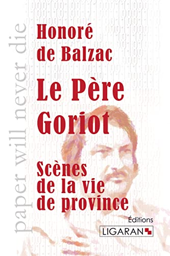 9782335006124: Le Pre Goriot: Scnes de la vie prive