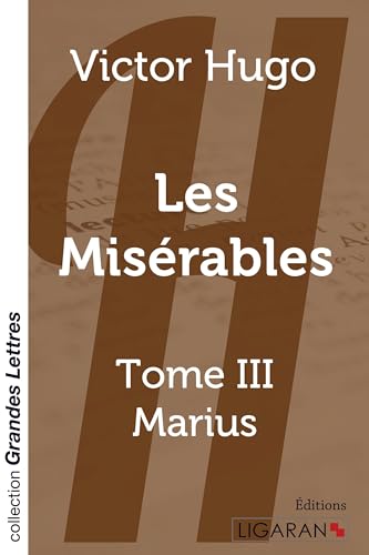 Stock image for Les Misrables (grands caractres): Tome III - Marius for sale by Revaluation Books