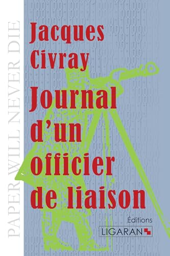 Stock image for Journal d'un officier de liaison for sale by Revaluation Books