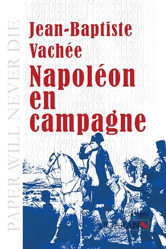 Stock image for Napolon en campagne for sale by Revaluation Books
