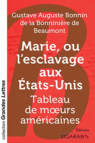 9782335020779: Marie, ou L'Esclavage aux Etats-Unis: Tableau de moeurs amricaines