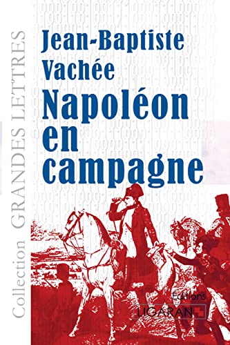 Beispielbild fr Napolon en campagne (grands caractres) zum Verkauf von Ammareal