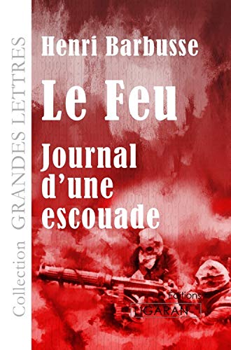 Stock image for Le Feu (grands caractres): Journal d'une escouade for sale by Revaluation Books
