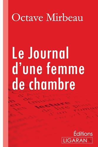 Beispielbild fr Le Journal d'une femme de chambre zum Verkauf von Ammareal