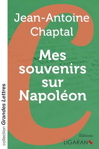 Beispielbild fr Mes souvenirs sur Napolon (grands caractres) zum Verkauf von Buchpark
