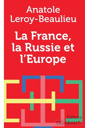 Beispielbild fr La France, la Russie et l`Europe zum Verkauf von Buchpark