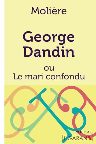 Beispielbild fr George Dandin : ou Le mari confondu zum Verkauf von Buchpark