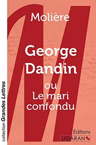 Beispielbild fr George Dandin (grands caractres) : ou Le mari confondu zum Verkauf von Buchpark