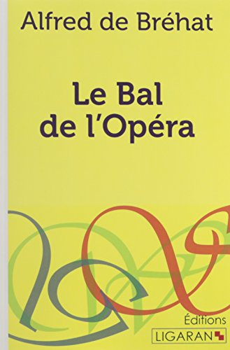 Stock image for Le Bal de l'Opra for sale by Revaluation Books