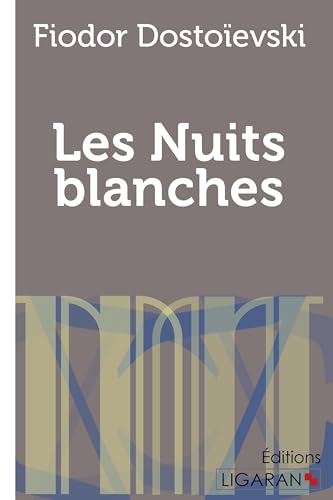 Stock image for Les Nuits blanches (LIGARAN) for sale by Reuseabook