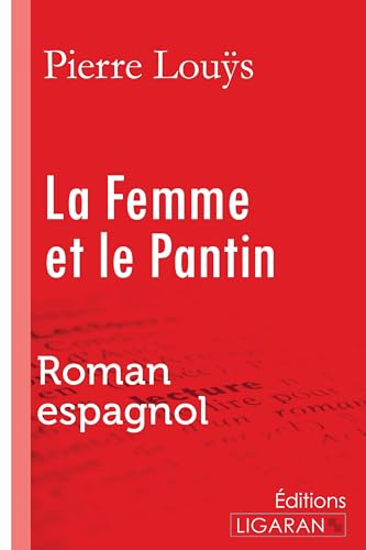 9782335089417: La Femme et le Pantin: Roman espagnol