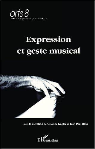 Beispielbild fr expression et geste musical zum Verkauf von Chapitre.com : livres et presse ancienne