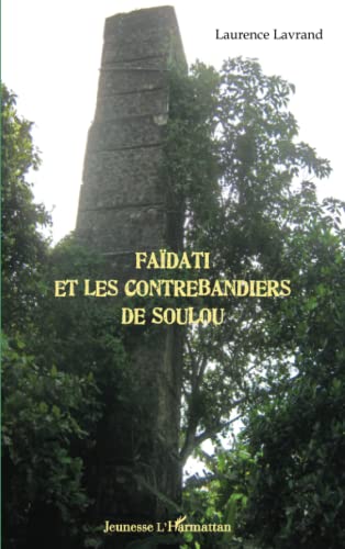 Beispielbild fr Fadati et les contrebandiers de Soulou [Broch] LAVRAND, Laurence zum Verkauf von BIBLIO-NET