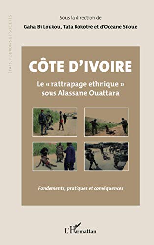 Stock image for Cote Divoire Le Rattrapage Ethnique Sou for sale by Revaluation Books