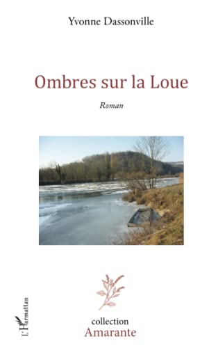 Stock image for Ombres sur la Loue: Roman for sale by Ammareal