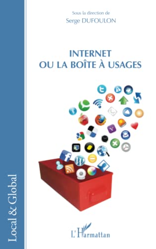 9782336003962: Internet ou la bote  usages (French Edition)