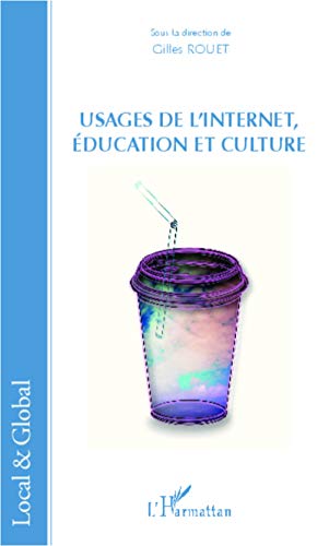 Beispielbild fr Usages de l'Internet, ducation et culture zum Verkauf von medimops